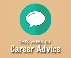 This Week in Career Advice: Why Aiming too High Can Hurt Your Chances of a Raise